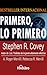 Primero, lo Primero by Stephen R. Covey