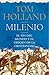 Milenio: El fin del mundo y el origen de la cristiandad