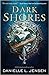 Dark Shores (Dark Shores, #1)
