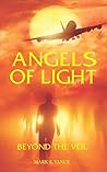 ANGELS OF LIGHT: Beyond the Veil