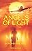 ANGELS OF LIGHT by Mark   Vance
