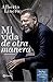 Mi vida de otra manera (Spanish Edition)