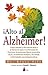 ¡ALTO AL ALZHEIMER! (Spanish Edition)