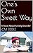 One's Own Sweet Way: A Nove...
