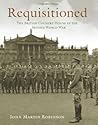 Requisitioned: The British Country House In the Second World War