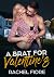 A Brat for Valentine's