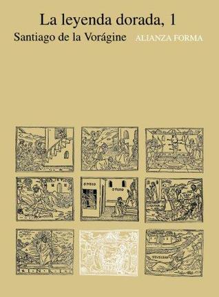 La Leyenda Dorada, 1 (La Leyenda Dorada, #2)