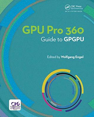 GPU PRO 360 Guide to GPGPU (Kindle Edition)