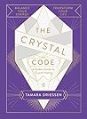 The Crystal Code by Tamara Driessen