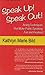 Speak Up! Speak Out!: Actin...