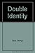 Double Identity