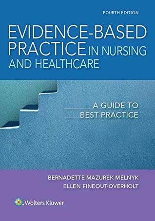 Evidence-Based Practice in Nursing & Healthcare: A Guide to Best Practice (Kindle Edition)