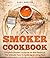 Smoker Cookbook by Gary Mercer