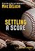 Settling A Score