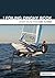 The Foiling Dinghy Book by Alan Hillman