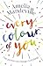 Every Colour of You: The gorgeous, heart-warming love story readers can't stop talking about