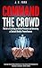 Command the Crowd: The Art ...