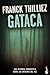Gataca by Franck Thilliez