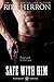Safe With Him by Rita Herron
