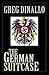 The German Suitcase by Greg Dinallo