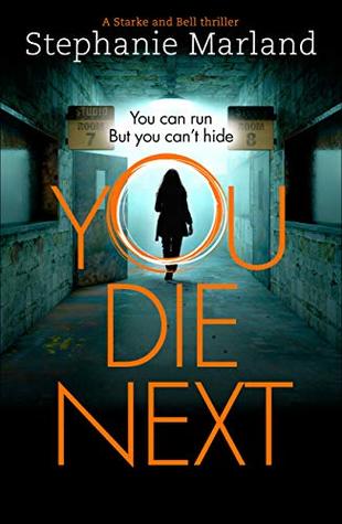 You Die Next (Starke & Bell, #2)