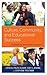 Culture, Community, and Edu...