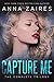 Capture Me by Anna Zaires