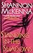 Standing In The Shadows (McClouds & Friends, #2)