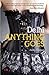 Delhi Anything Goes by Anita Kumar