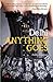 Delhi Anything Goes by Anita Kumar
