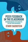 Peer Feedback in the Classroom: Empowering Students to Be the Experts