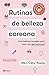 Rutinas de belleza coreana (Spanish Edition)