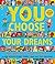 You Choose Your Dreams