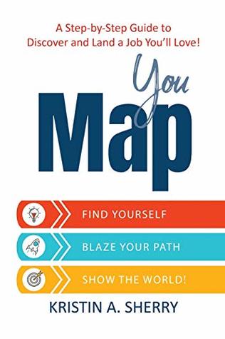 YouMap: Find Yourself. Blaze Your Path. Show the World! (Paperback)