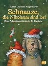 Schnauze, die Nikoläuse sind los: Eine Adventsgeschichte in 24 Kapiteln - Mit perforierten Seiten zum Auftrennen (Die Schnauze-Reihe 4) (German Edition) Schnauze, die Nikoläuse sind los: Eine Adventsgeschichte in 24 Kapiteln - Mit perforierten Seiten zum Auftrennen (Die Schnauze-Reihe 4) (German Edition)