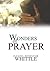 The Wonders of Prayer