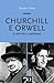 Churchill e Orwell: A Luta pela Liberdade