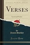 Verses: Sacred and Profane (Classic Reprint) Verses: Sacred and Profane (Classic Reprint)
