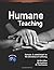 Humane Teaching: Humane - A...