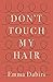Don't Touch My Hair