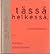 Tässä hetkessä, varoittamatta : runoja