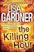 The Killing Hour by Gardner, Lisa (2012)