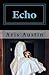 Echo by Aris Austin