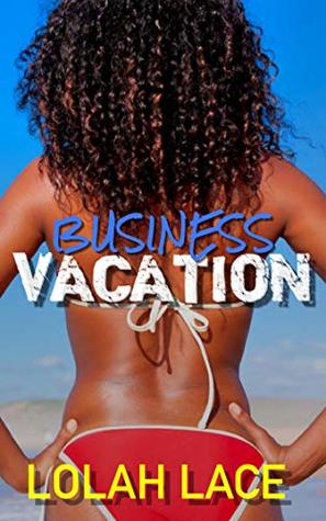 Business Vacation (Kindle Edition)