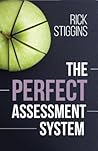 The Perfect Assessment System The Perfect Assessment System