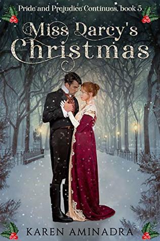 Miss Darcy's Christmas (Pride & Prejudice Continues, #5)