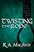 Twisting the Rope
