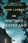 Un invitado inesperado by Shari Lapena