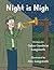 Night is Nigh