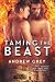 Taming the Beast (1) by Andrew  Grey